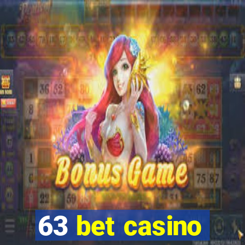 63 bet casino